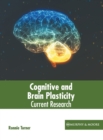 Image for Cognitive and Brain Plasticity: Current Research