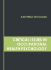 Image for Critical Issues in Occupational Health Psychology
