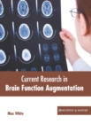 Image for Current Research in Brain Function Augmentation