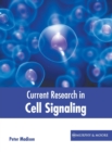 Image for Current Research in Cell Signaling