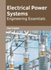 Image for Electrical Power Systems: Engineering Essentials