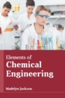 Image for Elements of Chemical Engineering