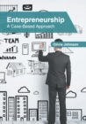 Image for Entrepreneurship: A Case-Based Approach