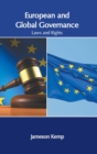 Image for European and Global Governance: Laws and Rights