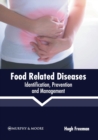 Image for Food Related Diseases: Identification, Prevention and Management