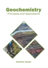 Image for Geochemistry: Principles and Applications