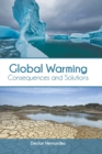 Image for Global Warming: Consequences and Solutions