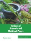 Image for Handbook of Aromatic and Medicinal Plants