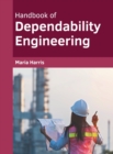 Image for Handbook of Dependability Engineering