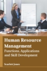 Image for Human Resource Management: Functions, Applications and Skill Development