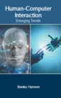Image for Human-Computer Interaction: Emerging Trends