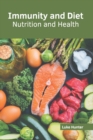 Image for Immunity and Diet: Nutrition and Health