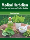 Image for Medical Herbalism: Principles and Practices of Herbal Medicine
