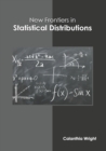Image for New Frontiers in Statistical Distributions