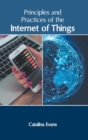 Image for Principles and Practices of the Internet of Things