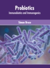 Image for Probiotics: Immunobiotics and Immunogenics