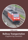 Image for Railway Transportation (Engineering Essentials)