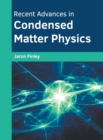 Image for Recent Advances in Condensed Matter Physics