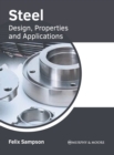 Image for Steel: Design, Properties and Applications