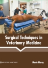 Image for Surgical Techniques in Veterinary Medicine