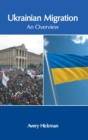 Image for Ukrainian Migration: An Overview