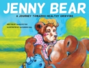 Image for Jenny Bear : A Journey Towards Healthy Grieving
