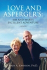 Image for Love and Asperger&#39;s : Jim and Mary&#39;s Excellent Adventure