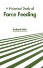 Image for A Historical Study of Force Feeding