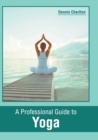Image for A Professional Guide to Yoga