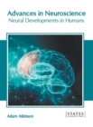 Image for Advances in Neuroscience: Neural Developments in Humans