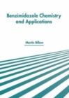 Image for Benzimidazole Chemistry and Applications