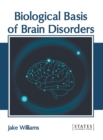 Image for Biological Basis of Brain Disorders