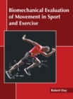 Image for Biomechanical Evaluation of Movement in Sport and Exercise