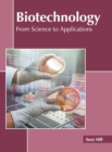 Image for Biotechnology: From Science to Applications