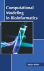 Image for Computational Modeling in Bioinformatics