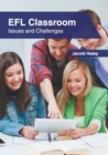 Image for Efl Classroom: Issues and Challenges