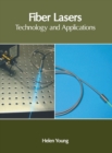 Image for Fiber Lasers: Technology and Applications
