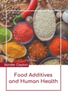 Image for Food Additives and Human Health
