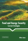 Image for Food and Energy Security: Current Strategies