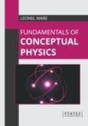 Image for Fundamentals of Conceptual Physics