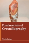 Image for Fundamentals of Crystallography