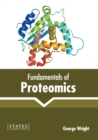 Image for Fundamentals of Proteomics