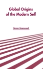 Image for Global Origins of the Modern Self