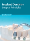 Image for Implant Dentistry: Surgical Principles
