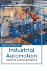 Image for Industrial Automation: Systems and Engineering