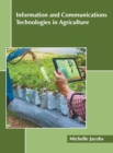 Image for Information and Communications Technologies in Agriculture