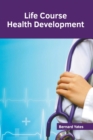 Image for Life Course Health Development