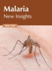 Image for Malaria: New Insights