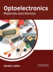 Image for Optoelectronics: Materials and Devices