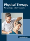 Image for Physical Therapy: Neurologic Interventions